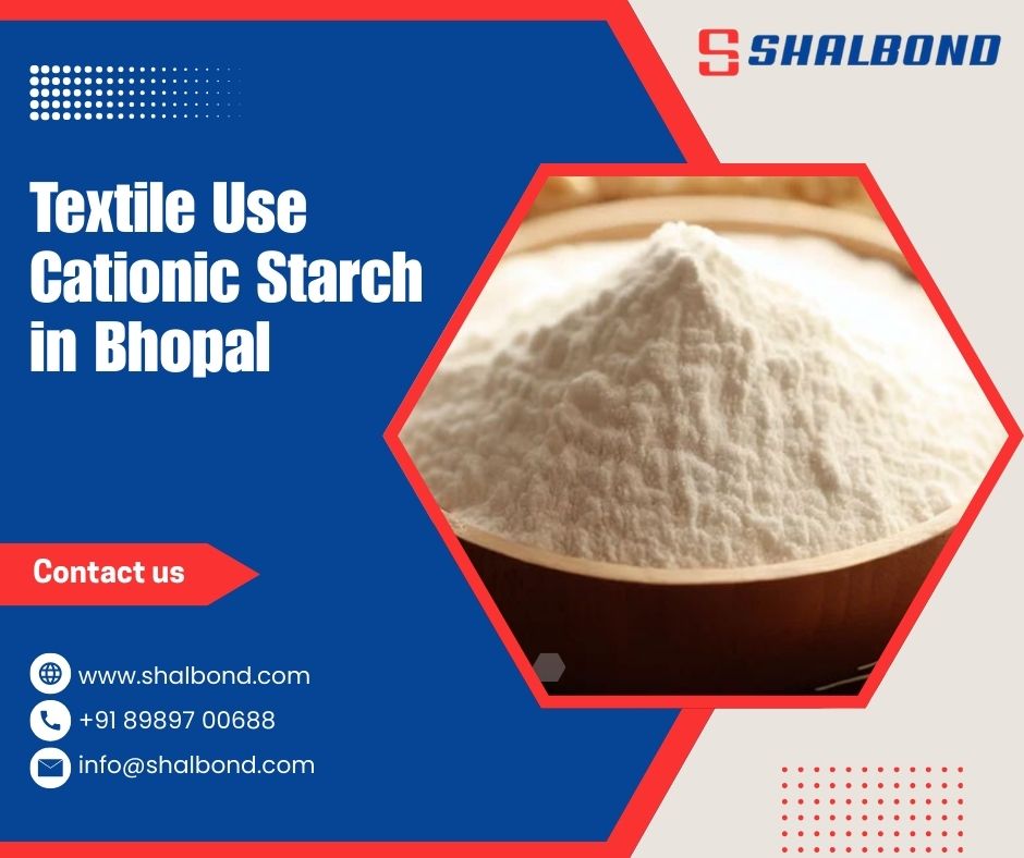 Textile Use Cationic Starch in Bhopal